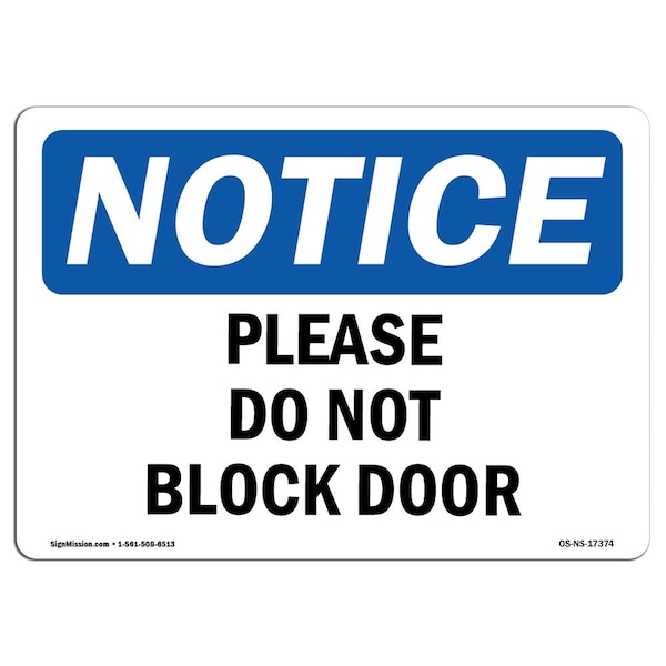 Safety Sign, OSHA Notice, 7" Height, Aluminum, Please Do Not Block Door Sign, Landscape